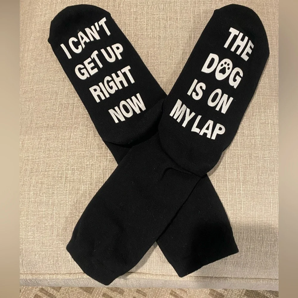 Black Novelty Socks -Dog Quote I CAN’T GET UP RIGHT NOW, THE DOG IS ON MY LAP OS
